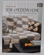 Sew a Modern Home Quilts and More for Every Room