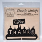 Classic Motifs Give Thanks 6 Inch Craft Holder