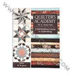 Quilters Academy A Skill-Building Course in Quiltmaking Vol 4