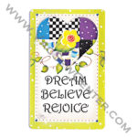 Dream Believe and Rejoice Magnet