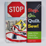 Stop Go Quilt Sew Book