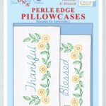Jack Dempsey Needle Art Thankful and Blessed Perle Edge Pillowcases